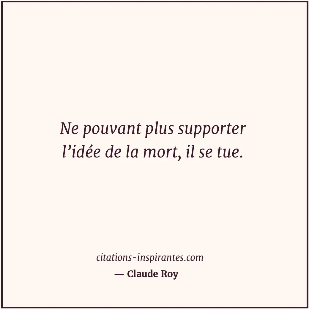 Citation de Claude Roy