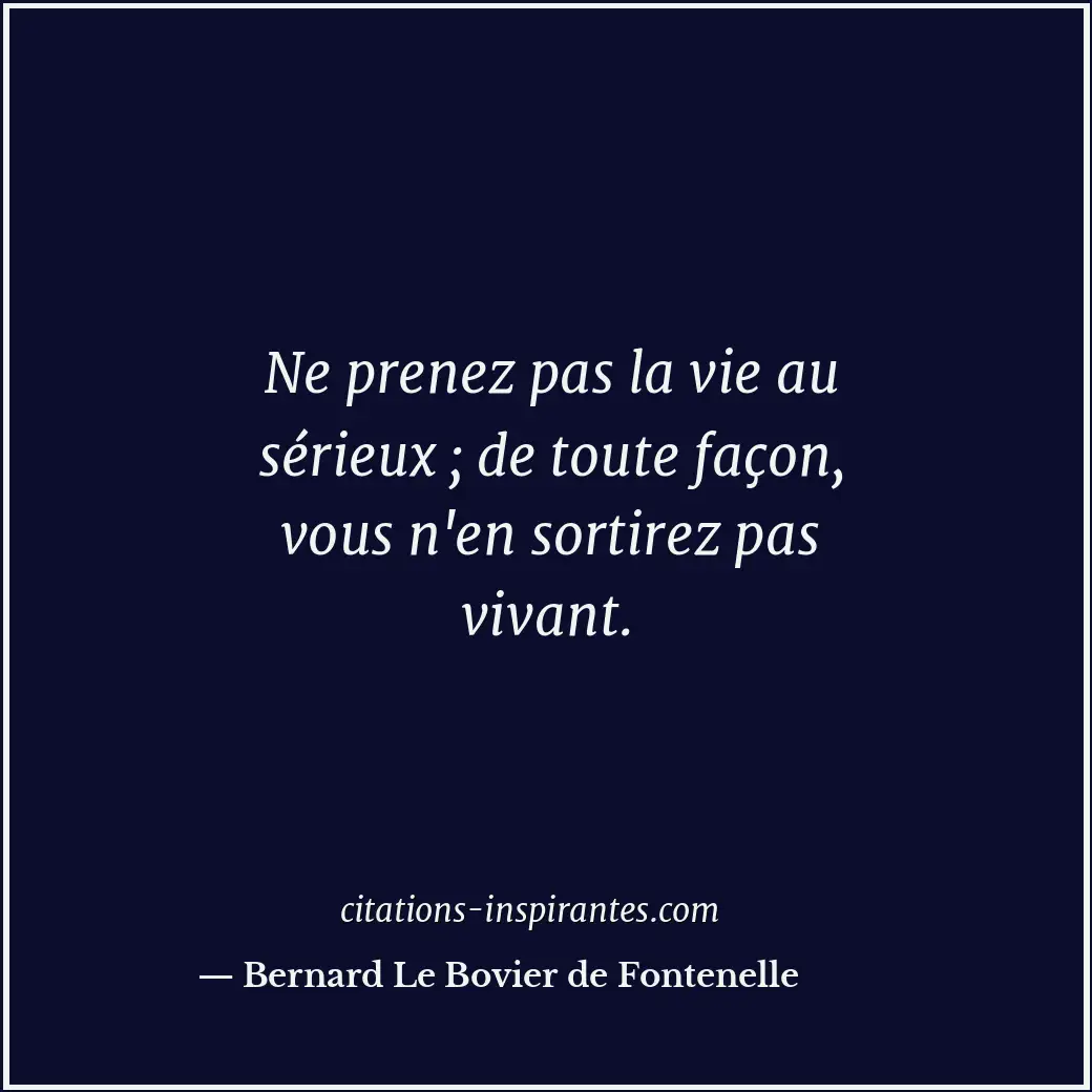Citation de Bernard Le Bovier de Fontenelle