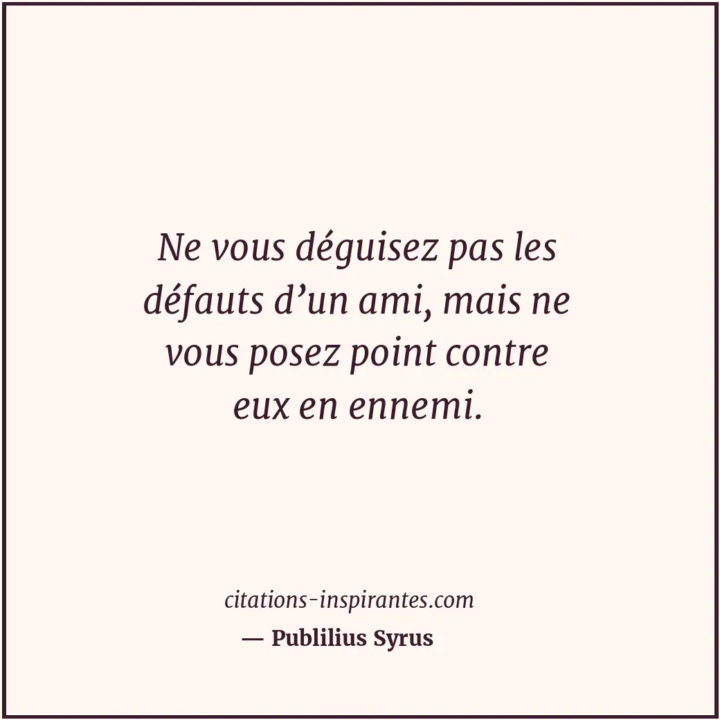 Citation de Publilius Syrus