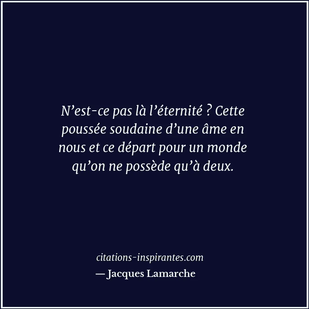 Citation de Jacques Lamarche
