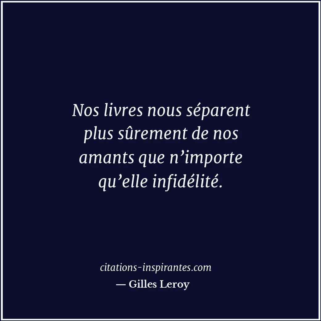 Citation de Gilles Leroy