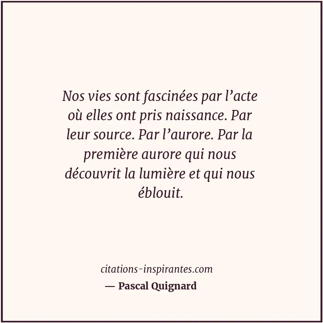 Citation de Pascal Quignard