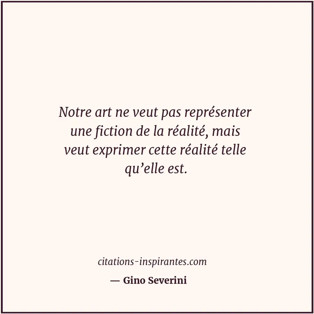 Citation de Gino Severini
