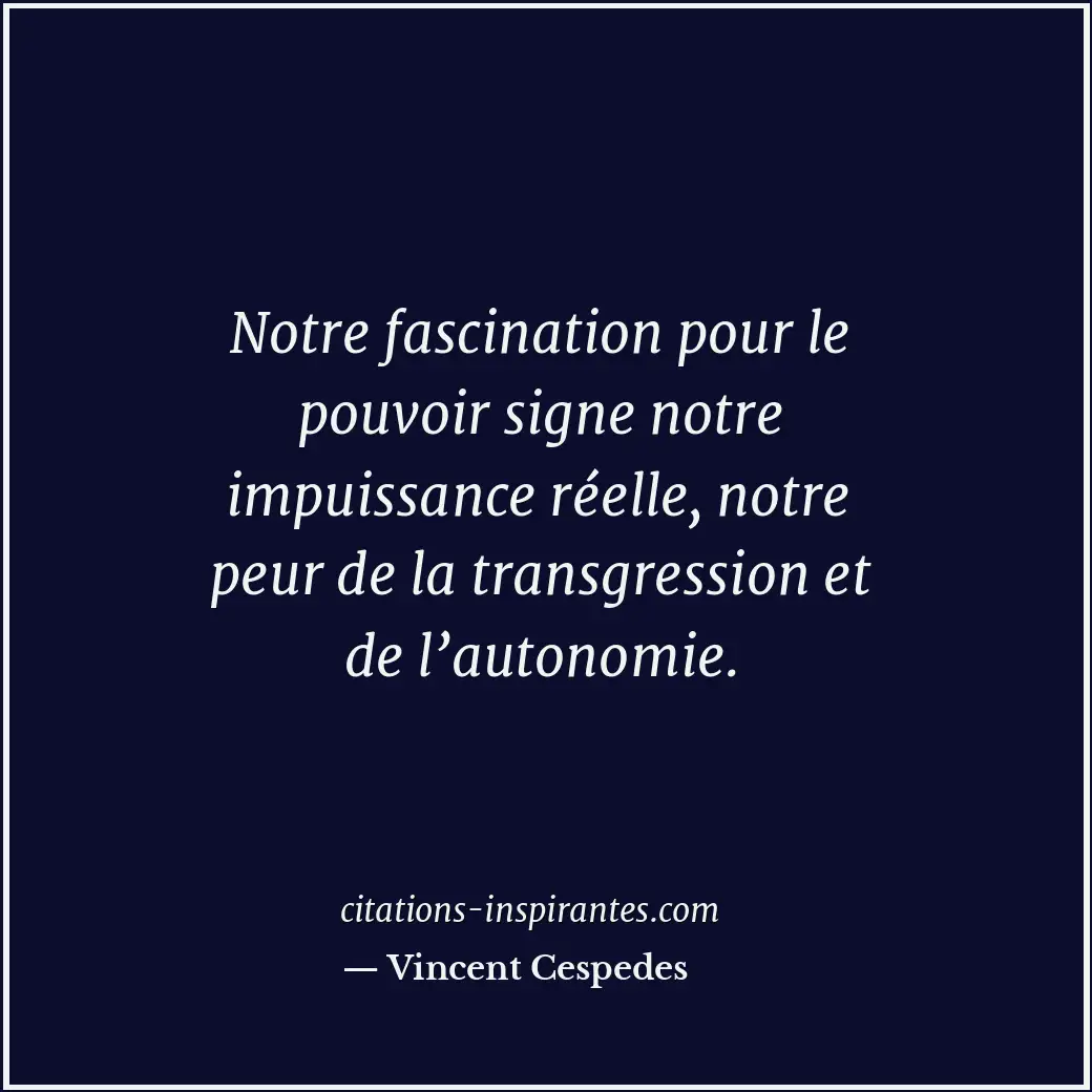 Citation de Vincent Cespedes