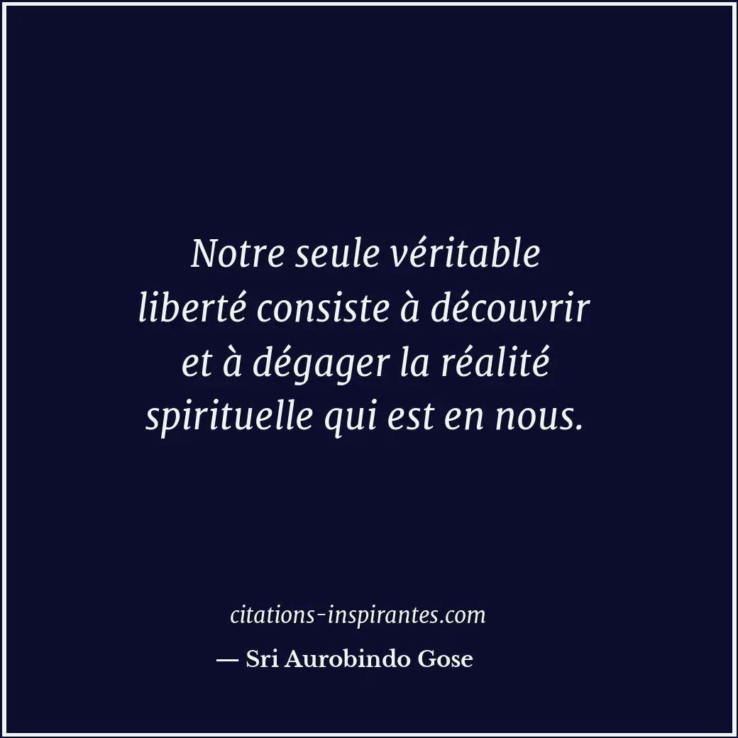 Citation de Sri Aurobindo Gose