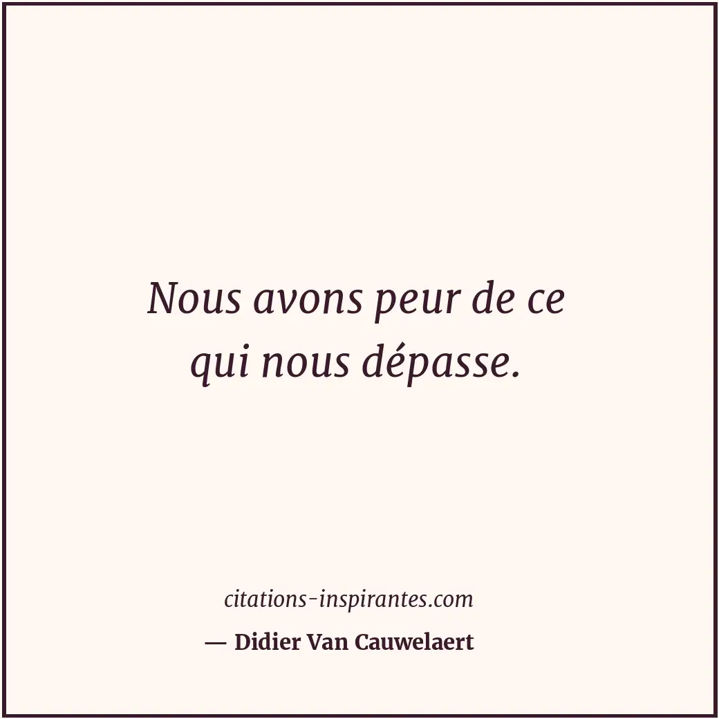 Citation de Didier Van Cauwelaert