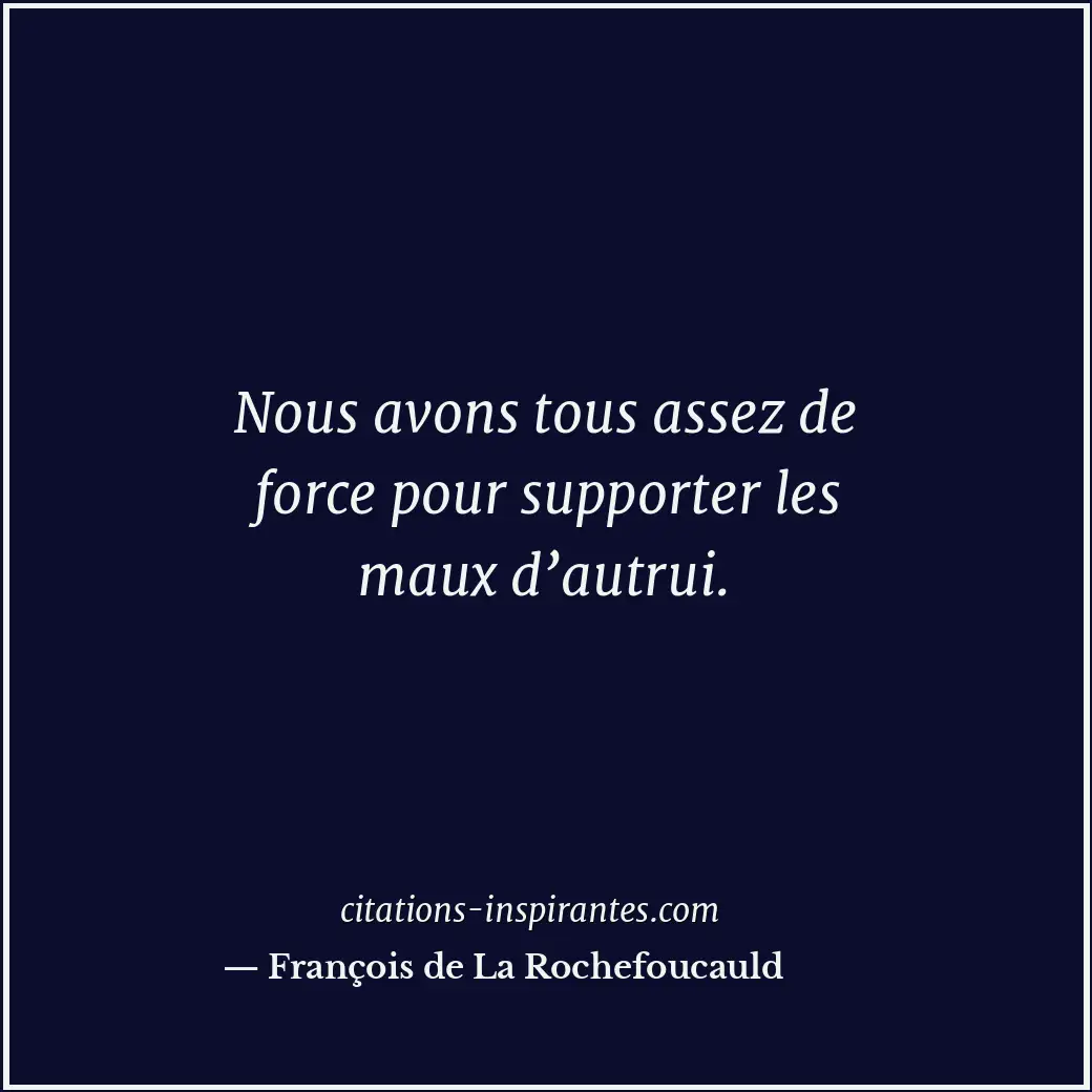 Citation de François de La Rochefoucauld