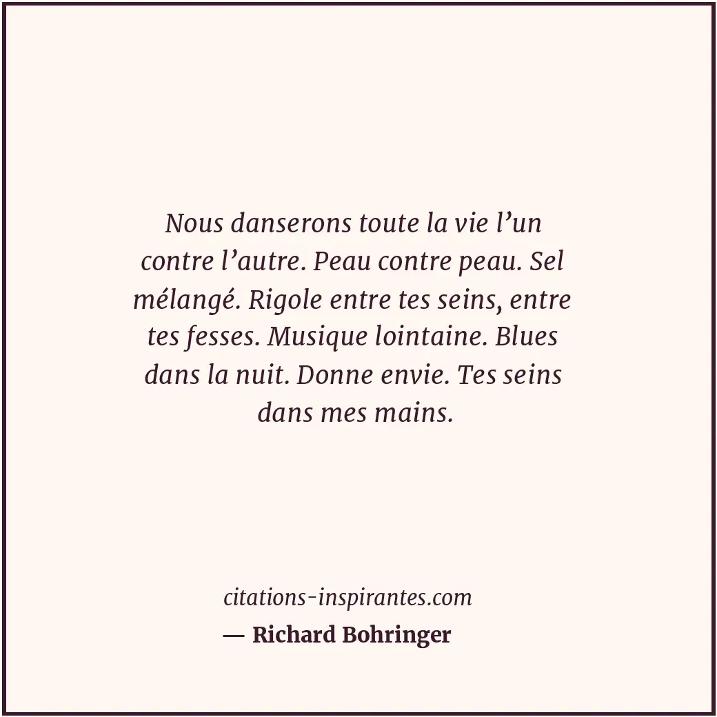 Citation de Richard Bohringer