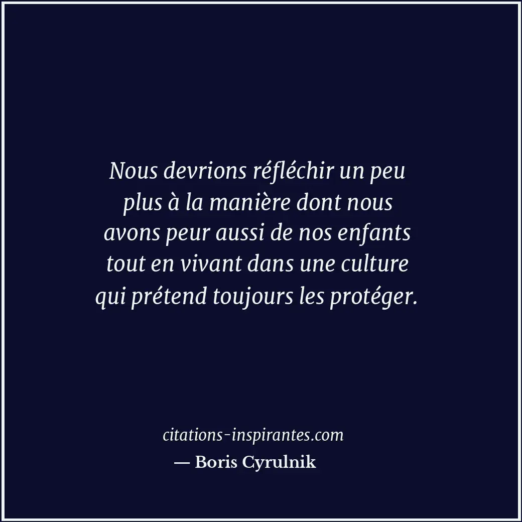 Citation de Boris Cyrulnik