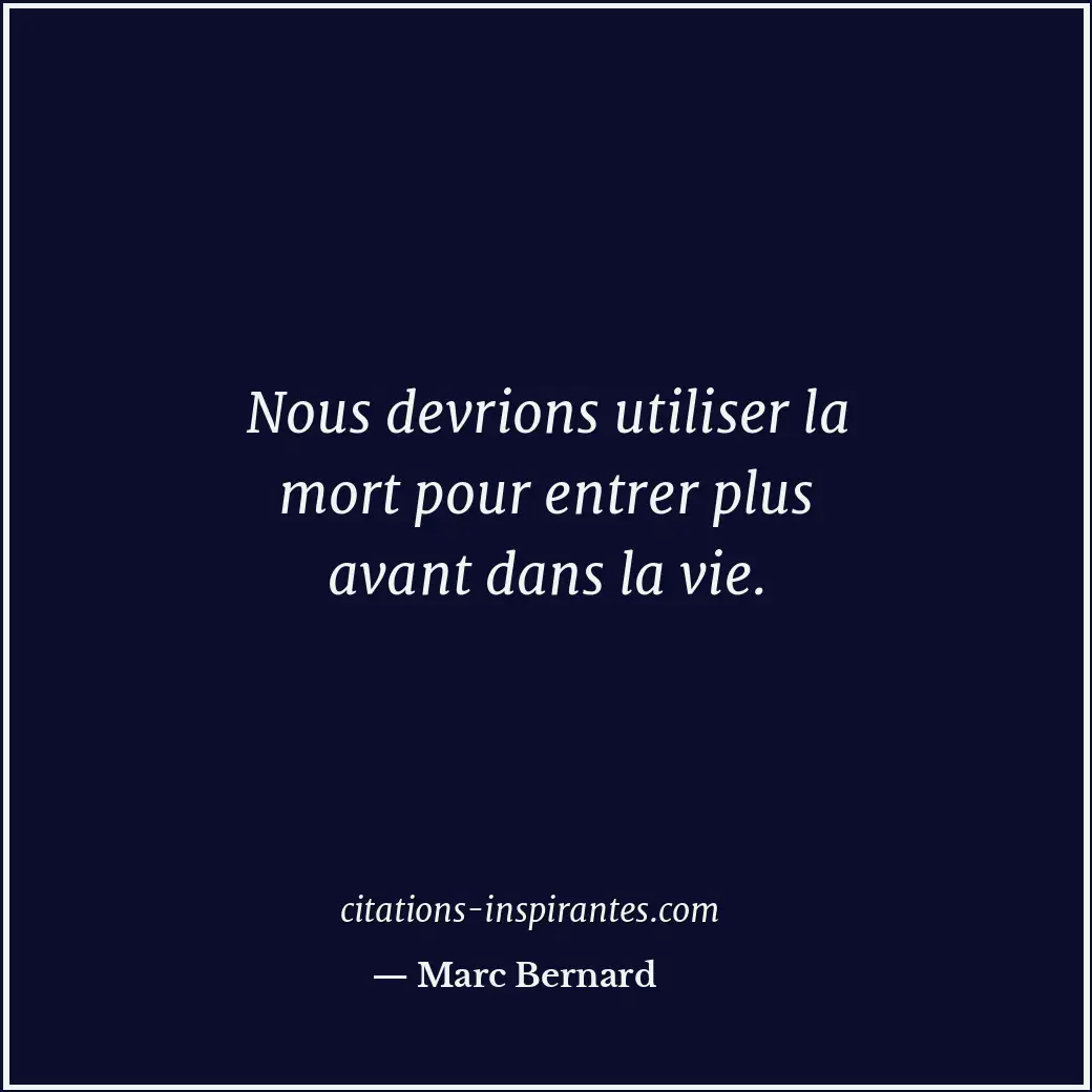 Citation de Marc Bernard