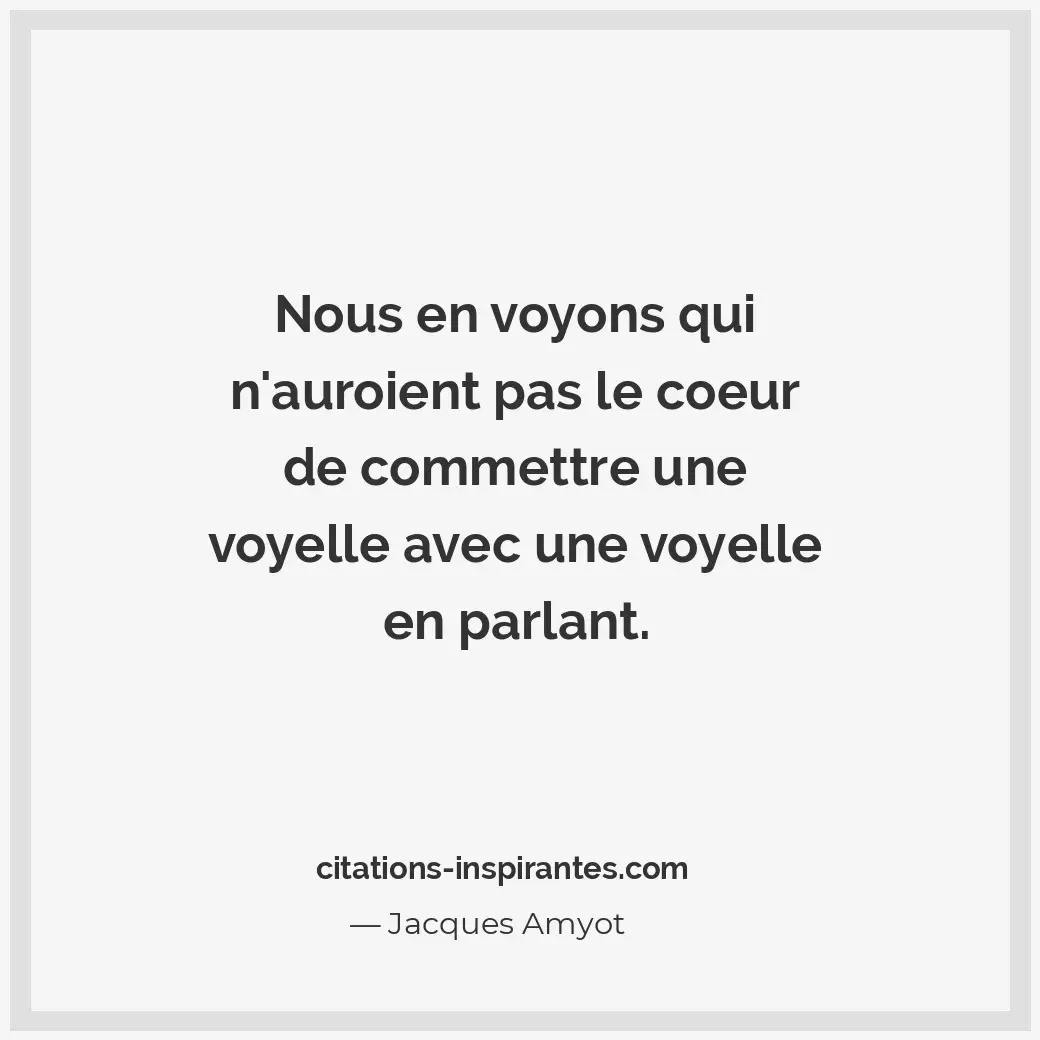 Citation de Jacques Amyot
