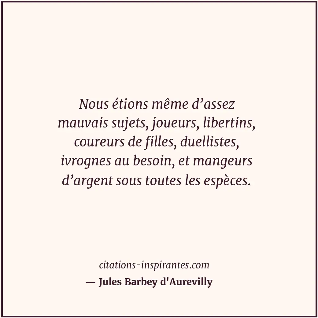 Citation de Jules Barbey d'Aurevilly