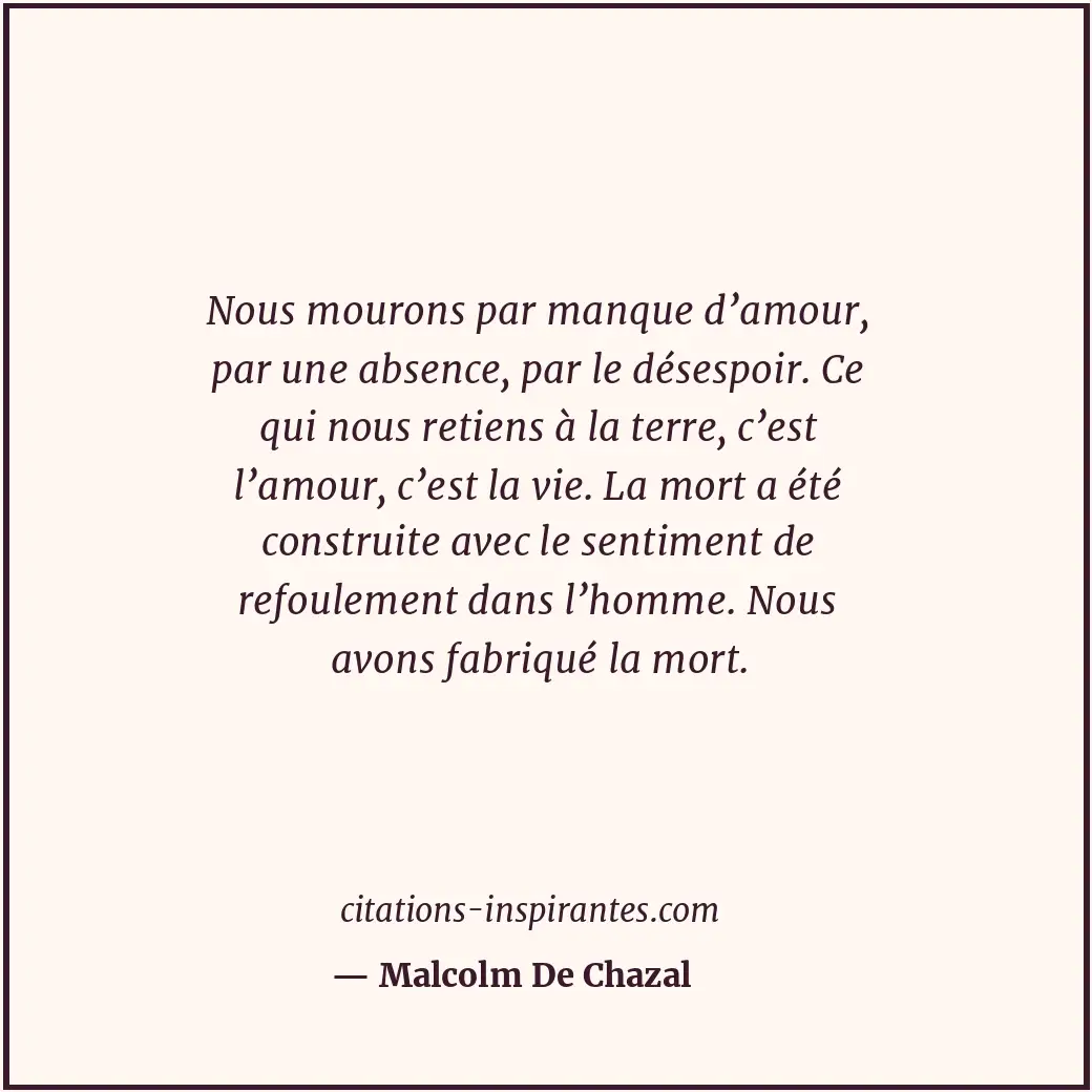 Citation de Malcolm De Chazal