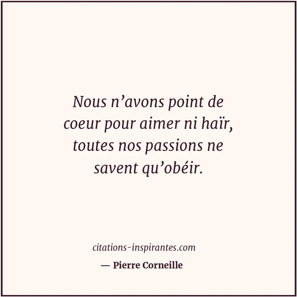 Citation de Pierre Corneille