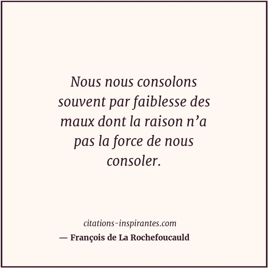 Citation de François de La Rochefoucauld