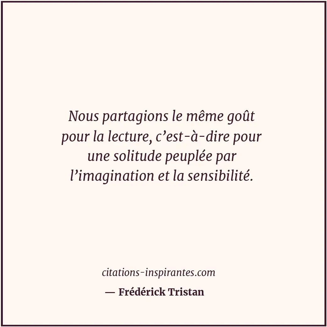 Citation de Frédérick Tristan