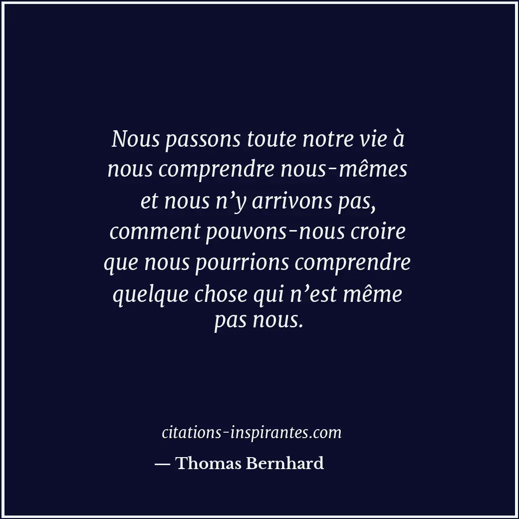 Citation de Thomas Bernhard