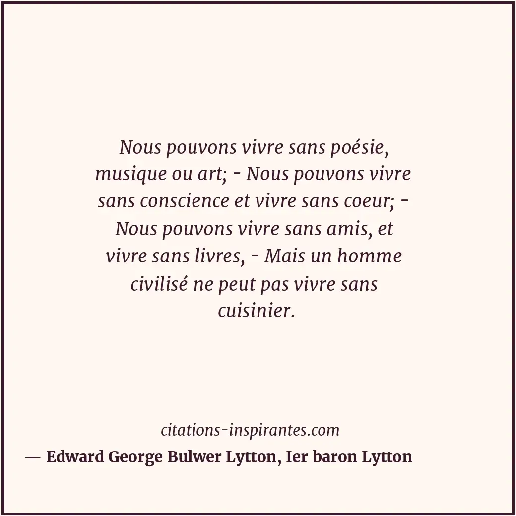 Citation de Edward George Bulwer Lytton, Ier baron Lytton