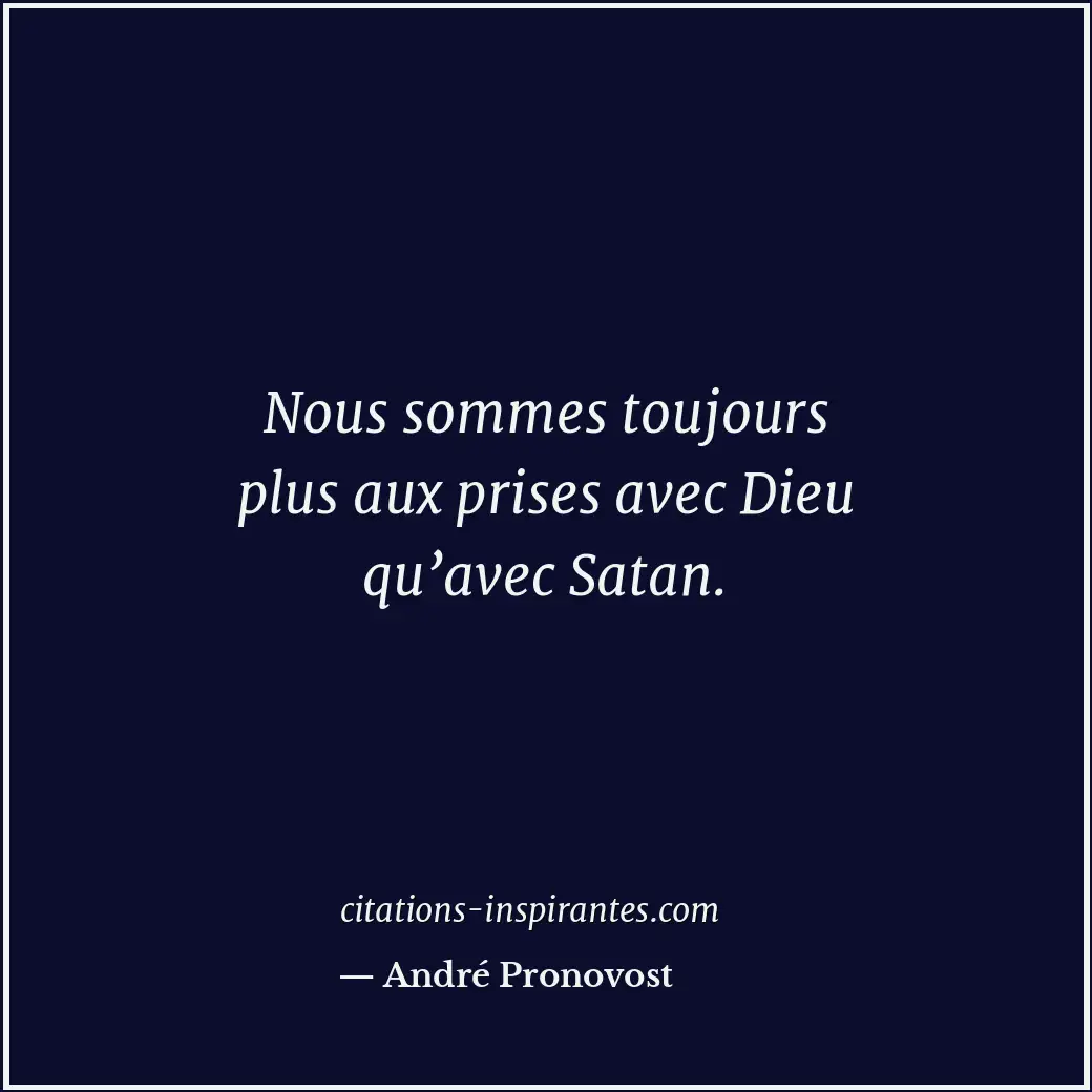 Citation de André Pronovost