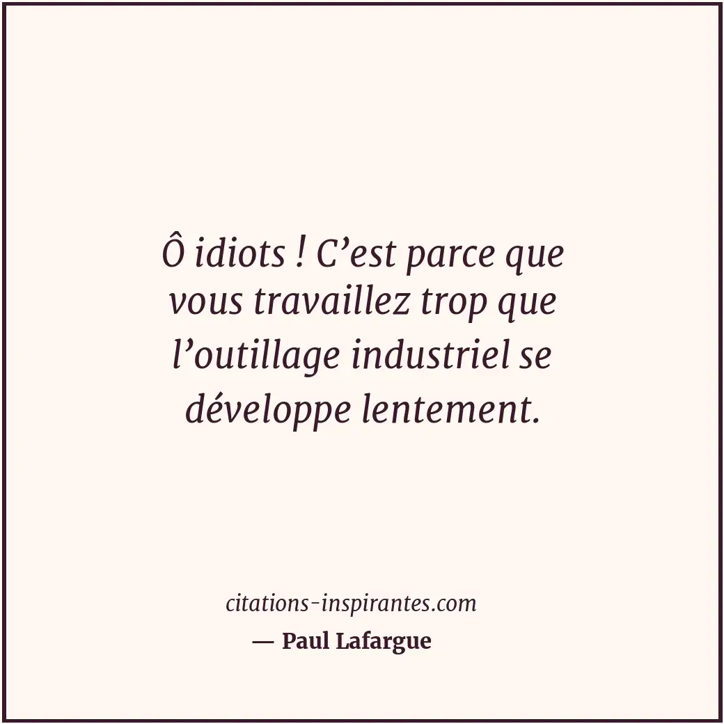 Citation de Paul Lafargue