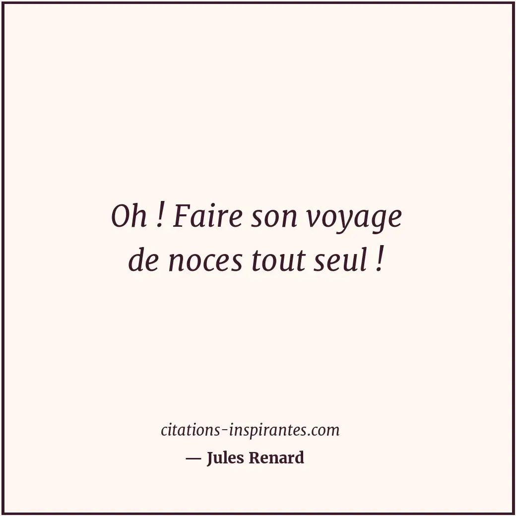 Citation de Jules Renard