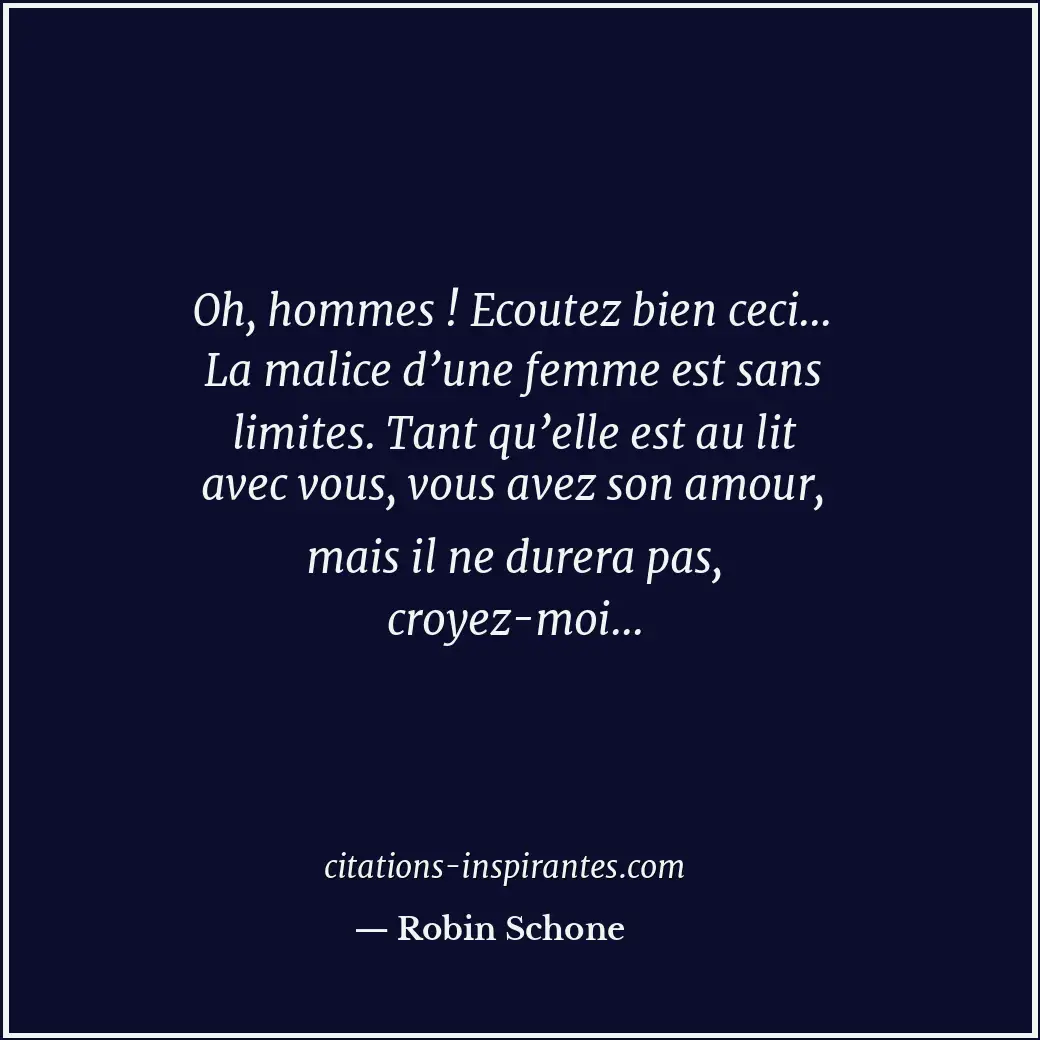 Citation de Robin Schone
