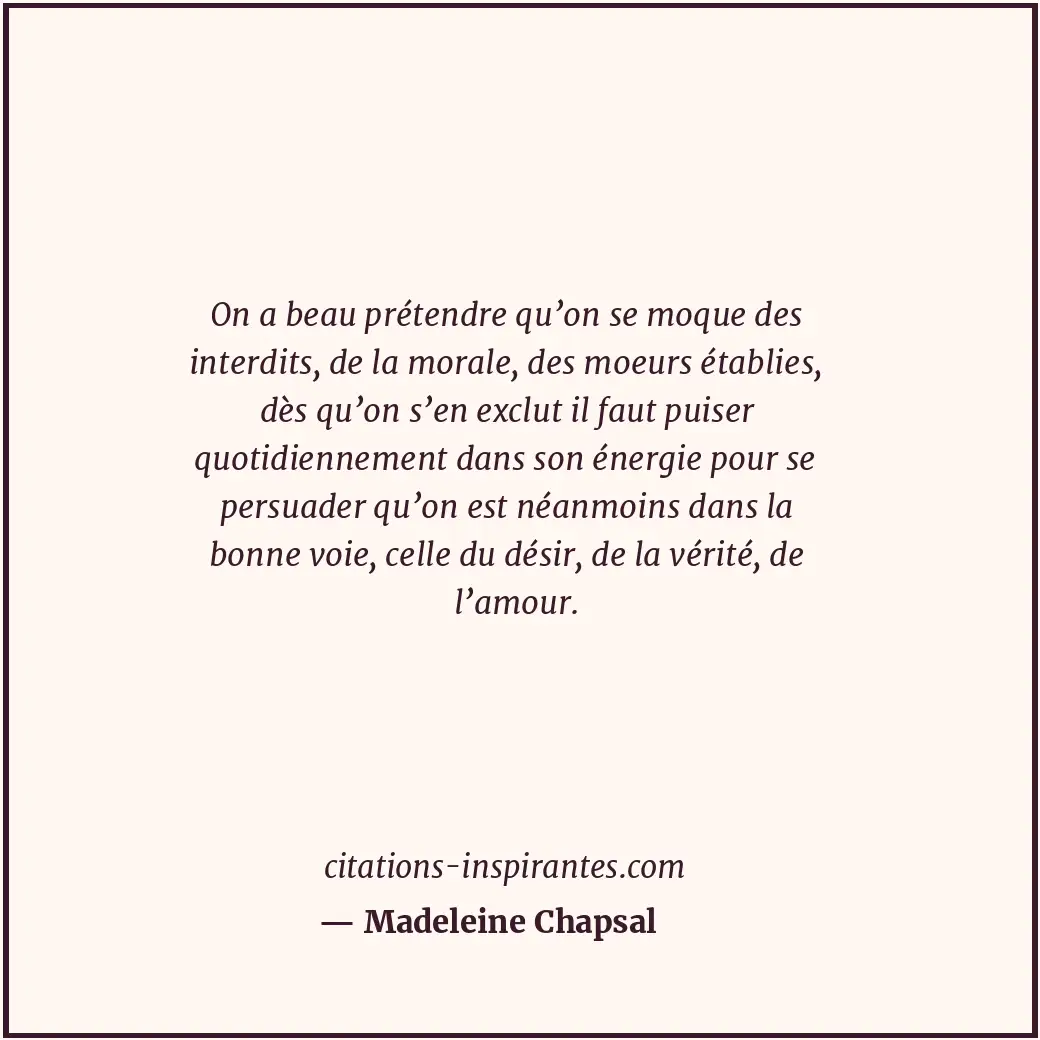 Citation de Madeleine Chapsal