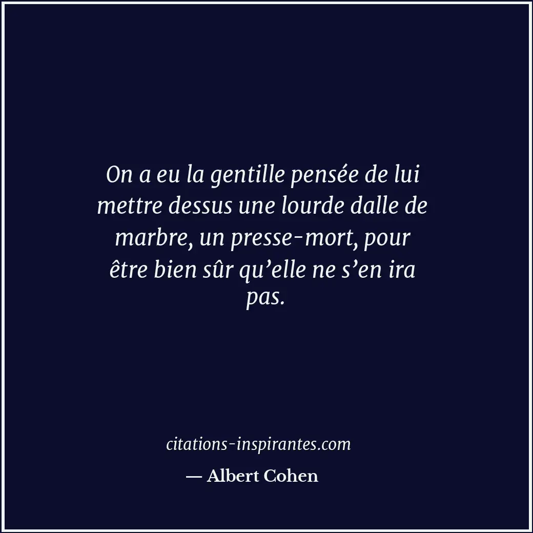 Citation de Albert Cohen