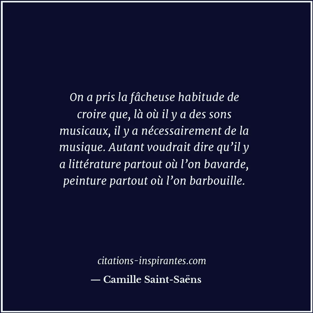 Citation de Camille Saint-Saëns