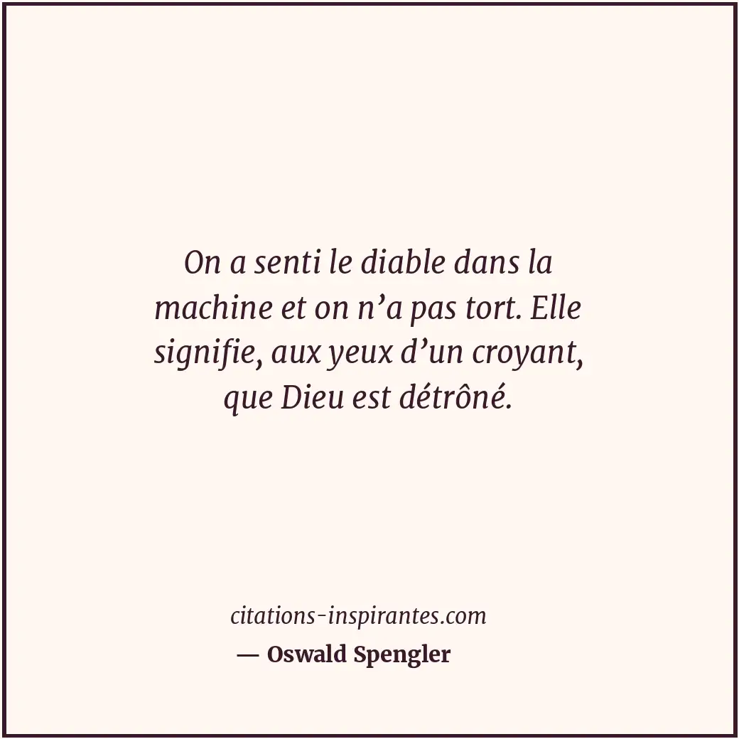 Citation de Oswald Spengler
