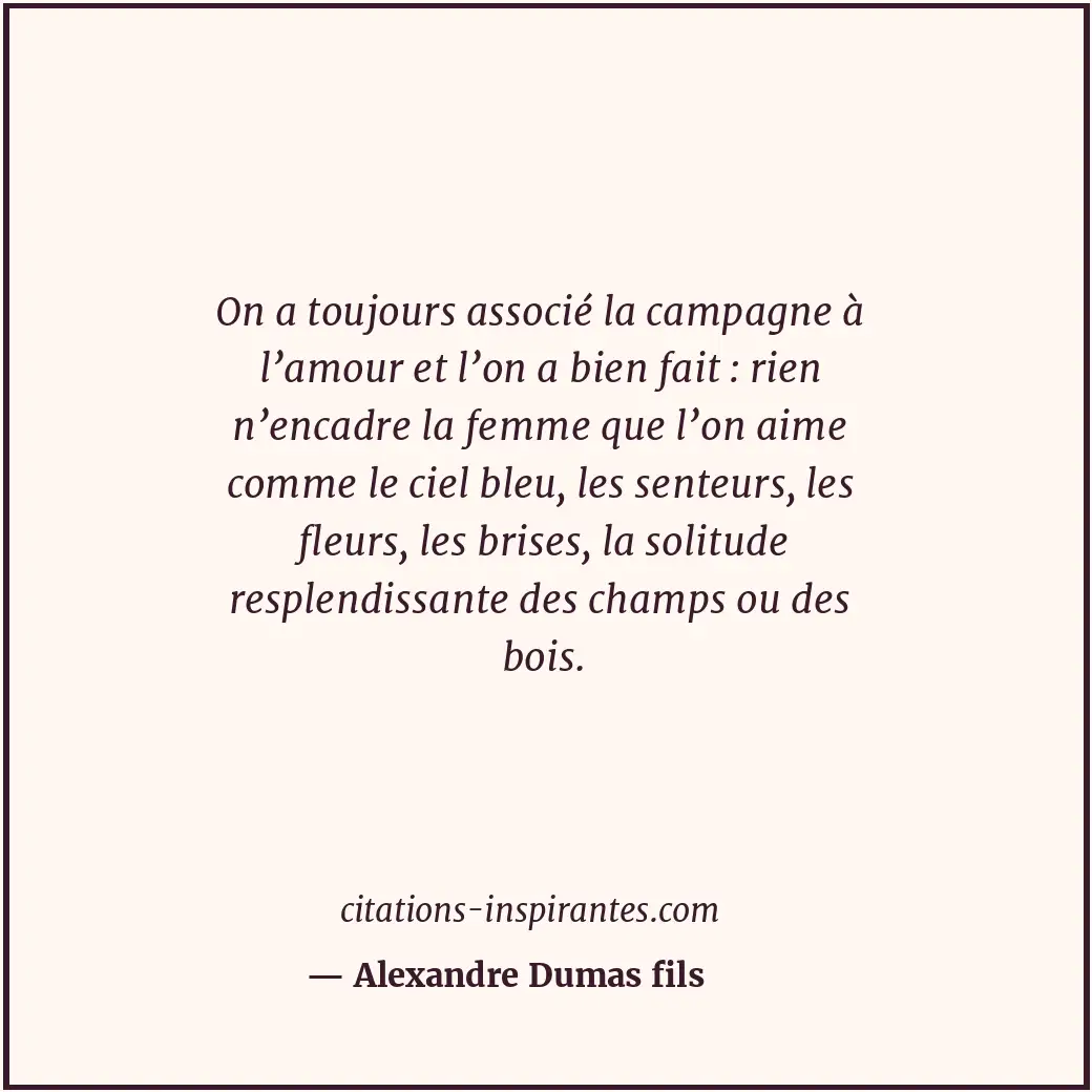 Citation de Alexandre Dumas fils
