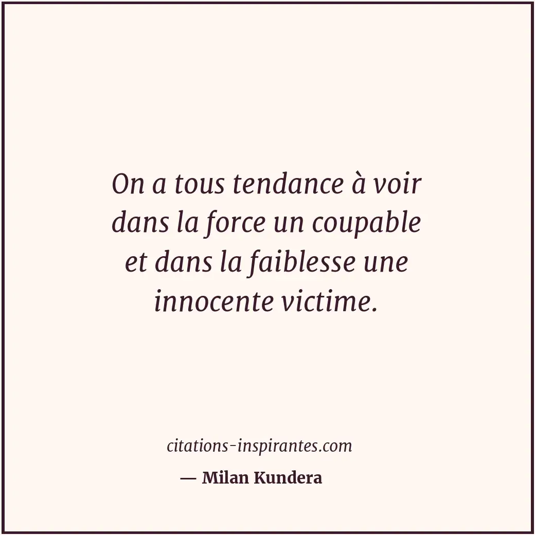Citation de Milan Kundera