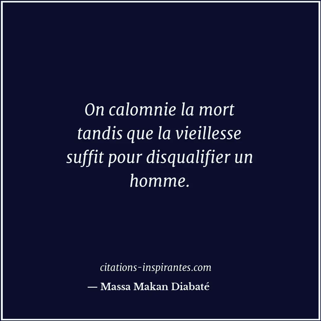 Citation de Massa Makan Diabaté