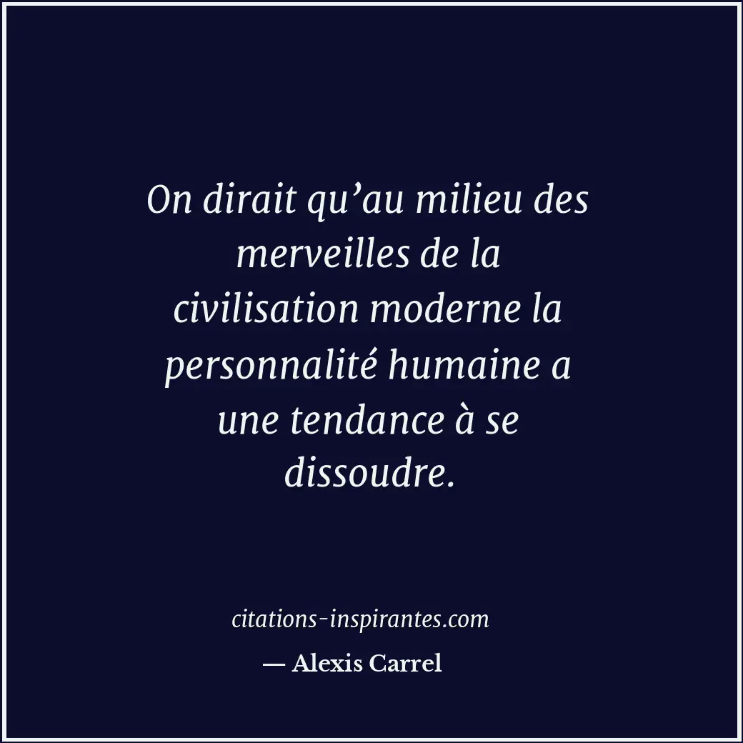 Citation de Alexis Carrel