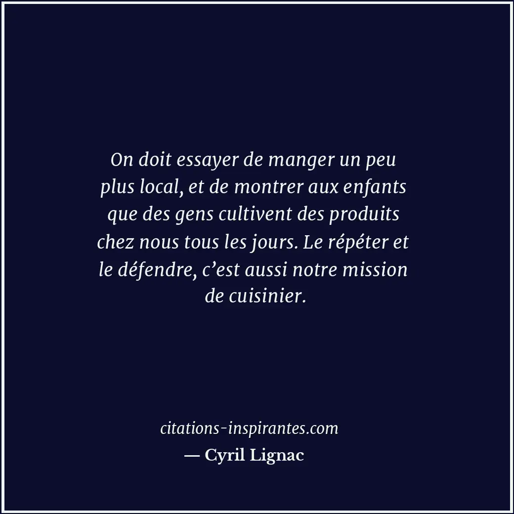Citation de Cyril Lignac