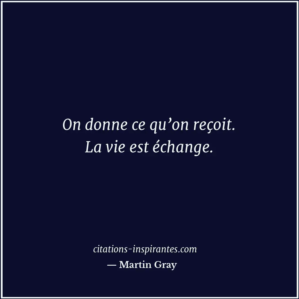 Citation de Martin Gray