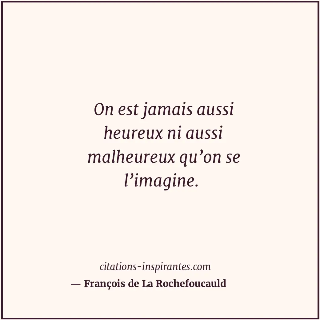Citation de François de La Rochefoucauld
