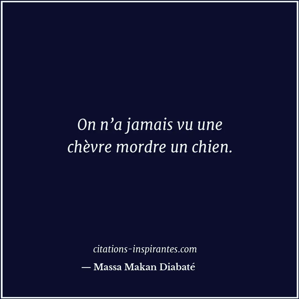 Citation de Massa Makan Diabaté