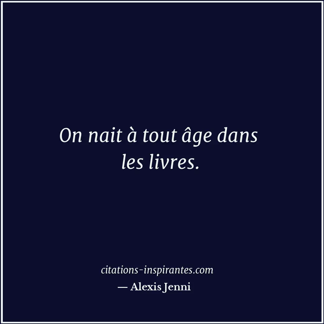 Citation de Alexis Jenni