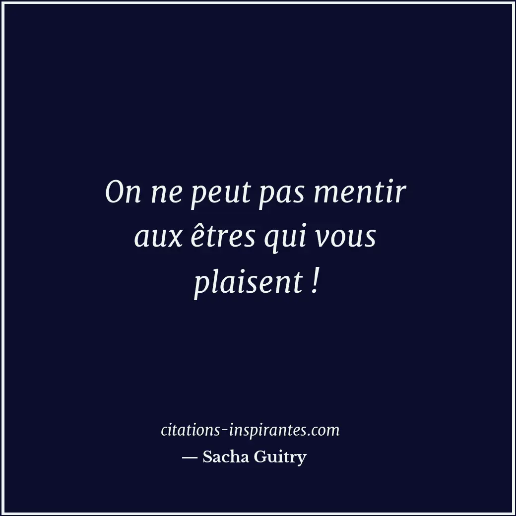 Citation de Sacha Guitry