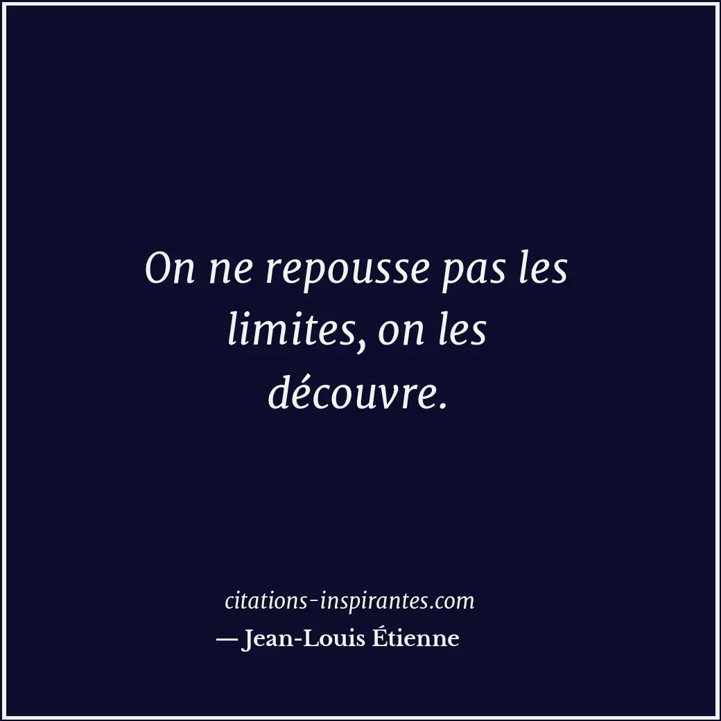 Citation de Jean-Louis Étienne