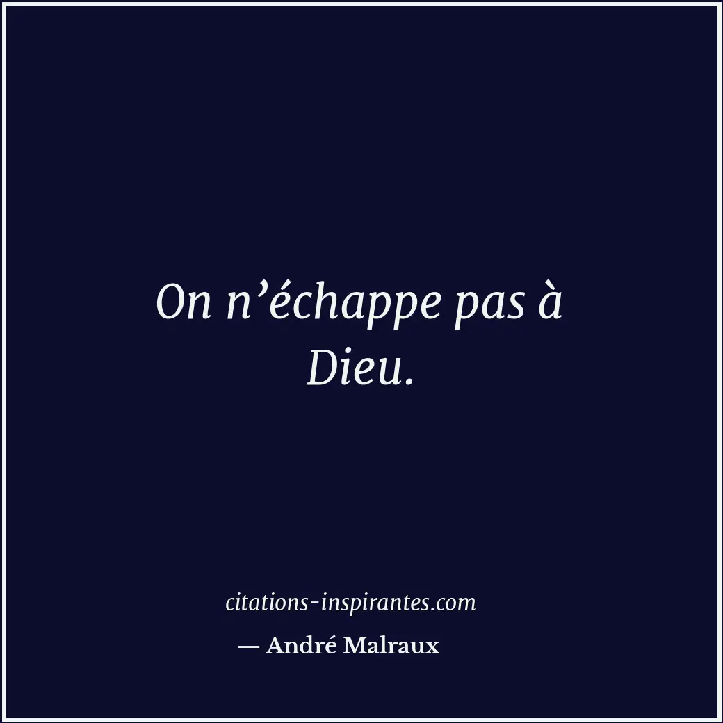 Citation de André Malraux