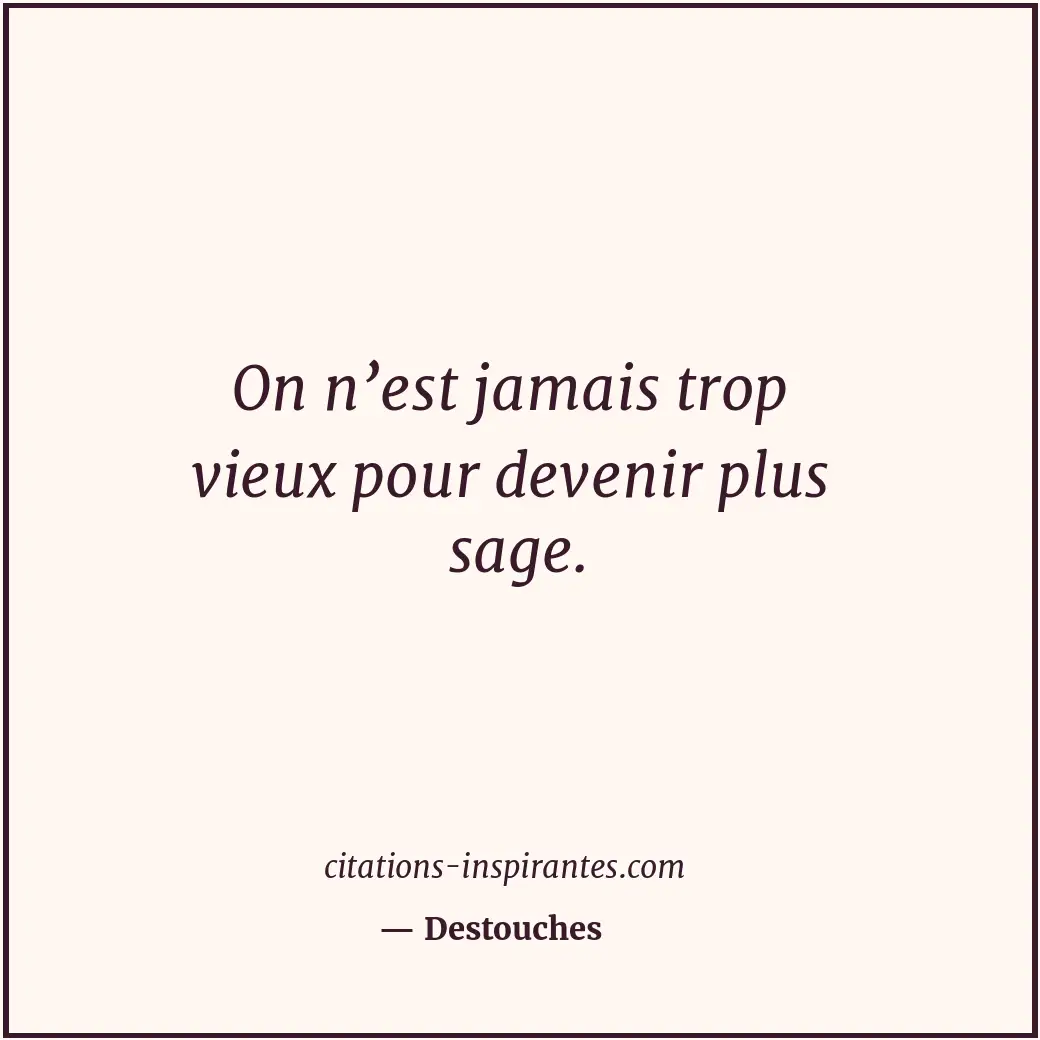 Citation de Destouches