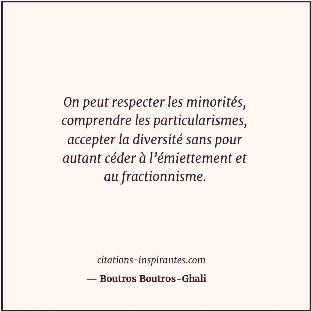 Citation de Boutros Boutros-Ghali
