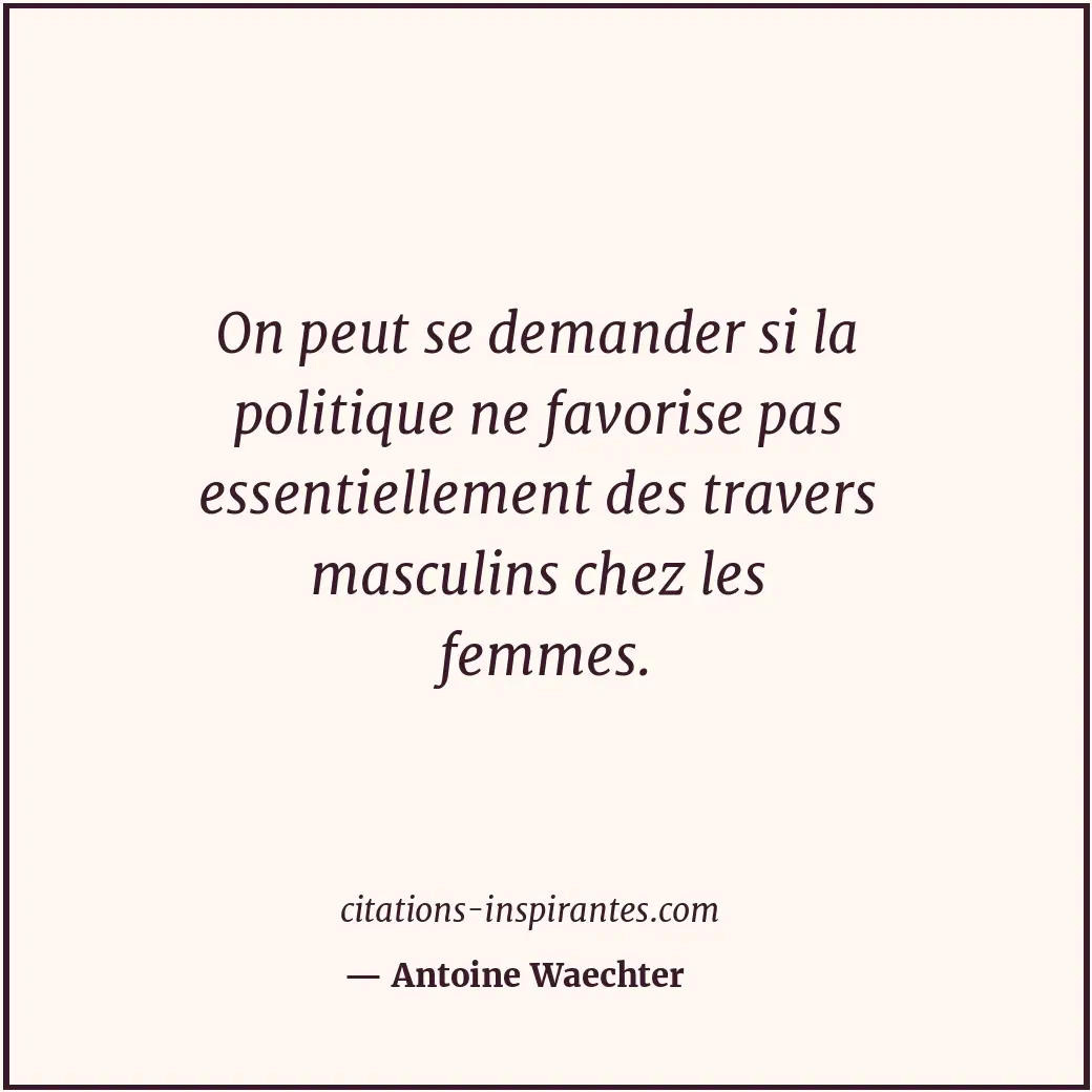 Citation de Antoine Waechter