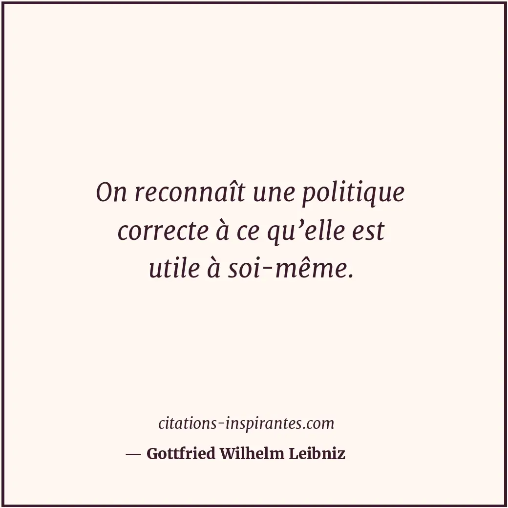 Citation de Gottfried Wilhelm Leibniz