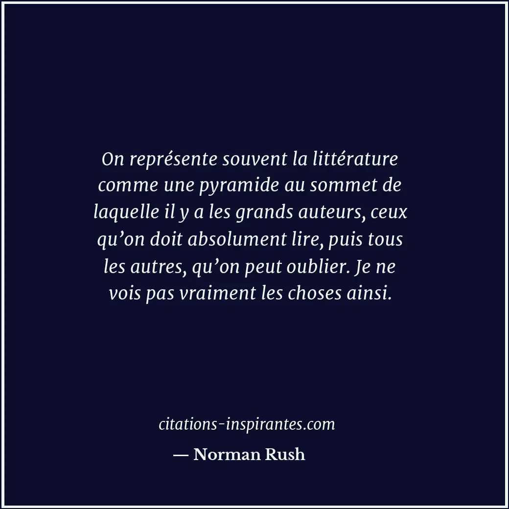 Citation de Norman Rush