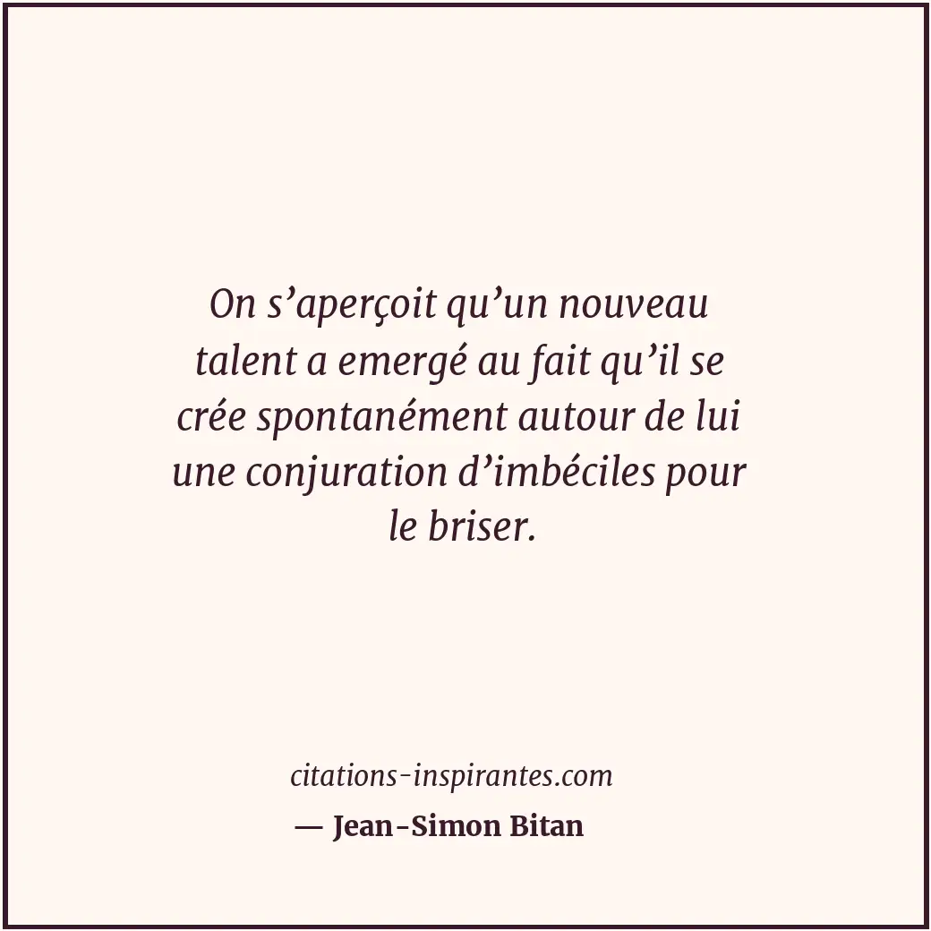 Citation de Jean-Simon Bitan