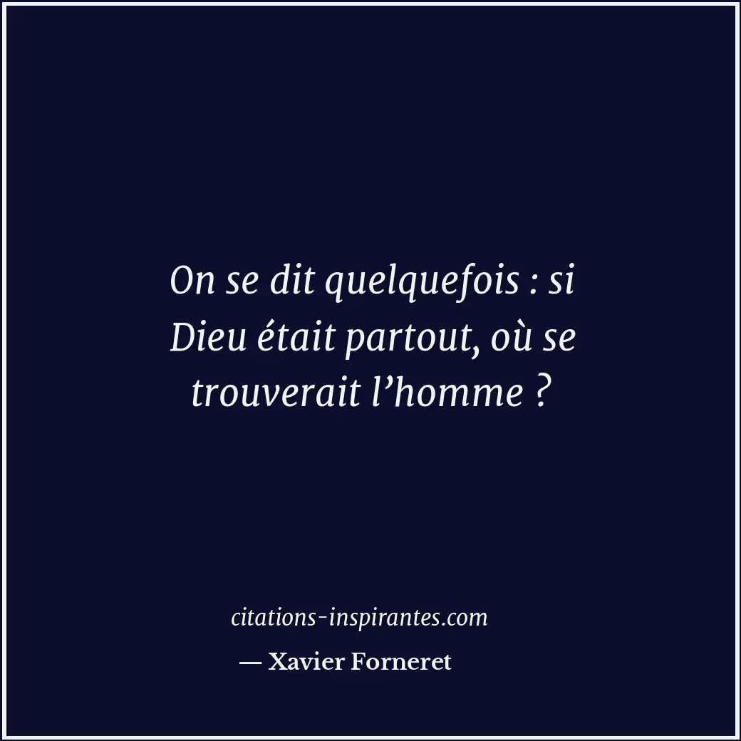 Citation de Xavier Forneret