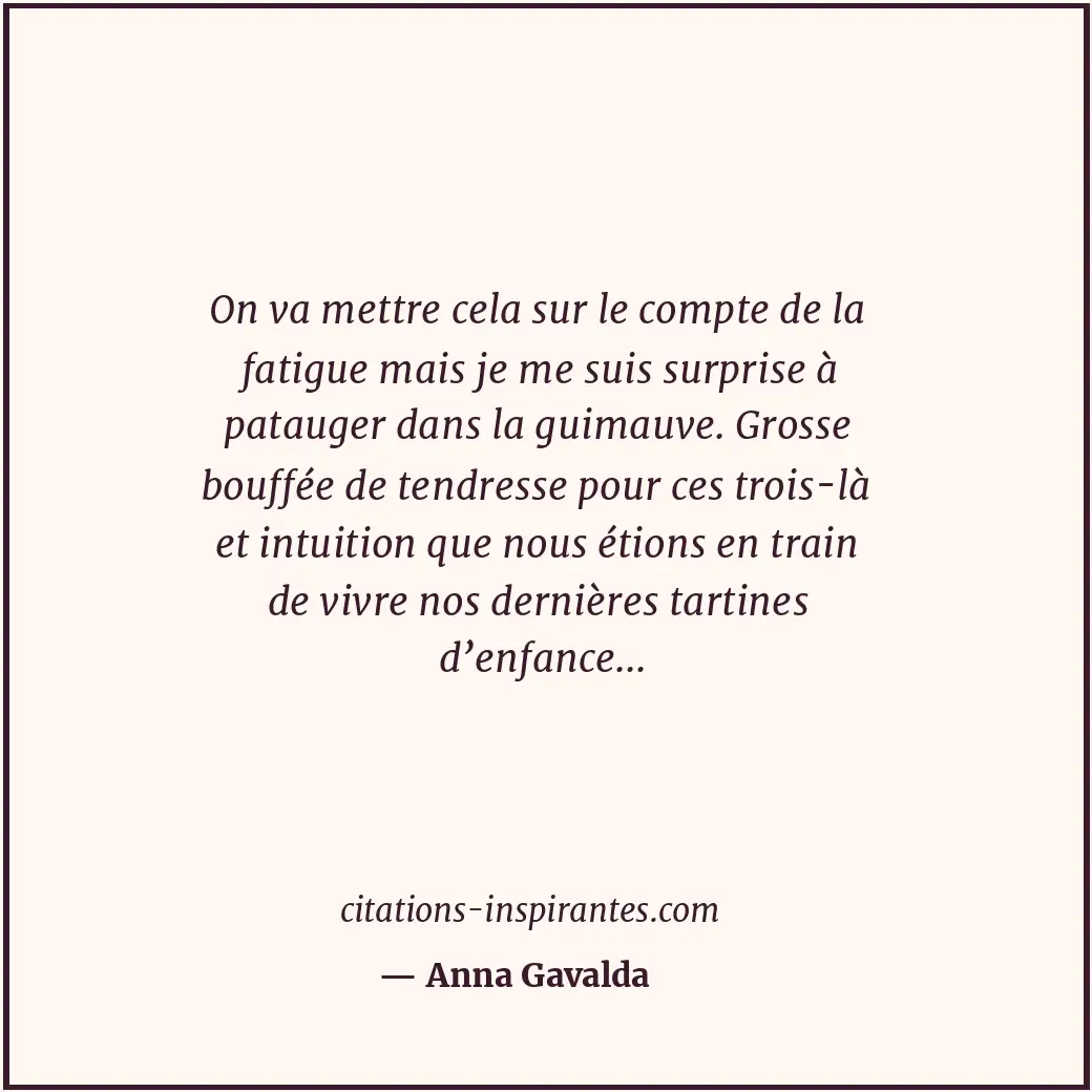Citation de Anna Gavalda
